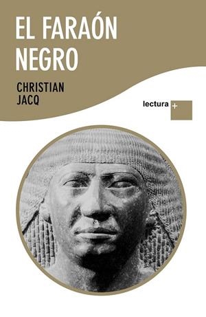 FARAON NEGRO, EL (LECTURA PLUS) | 9788408096443 | JACQ, CHRISTIAN | Llibreria Drac - Llibreria d'Olot | Comprar llibres en català i castellà online