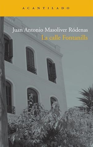 CALLE FONTANILLS, LA | 9788492649655 | MASOLIVER, JUAN ANTONIO | Llibreria Drac - Librería de Olot | Comprar libros en catalán y castellano online