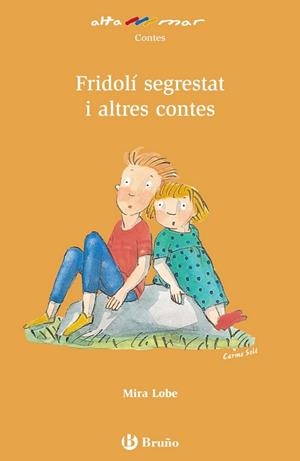 FRIDOLI SEGRESTAT I ALTRES CONTES | 9788421662595 | LOBE, MIRA | Llibreria Drac - Llibreria d'Olot | Comprar llibres en català i castellà online