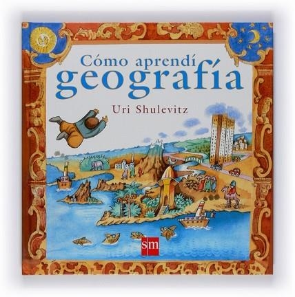 COMO APRENDI GEOGRAFIA | 9788467528701 | SCHULEVITZ, URI | Llibreria Drac - Llibreria d'Olot | Comprar llibres en català i castellà online