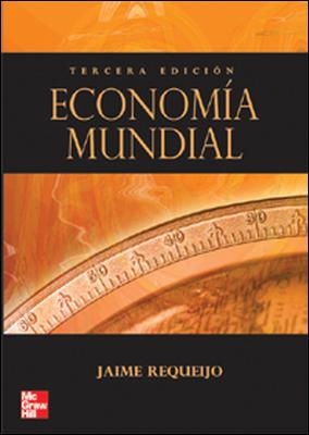 ECONOMIA MUNDIAL | 9788448146559 | REQUEJO, JAIME | Llibreria Drac - Llibreria d'Olot | Comprar llibres en català i castellà online