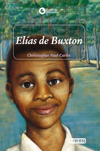 ELIAS DE BUXTON | 9788444141015 | CURTIS, CHRISTOPHER PAUL | Llibreria Drac - Llibreria d'Olot | Comprar llibres en català i castellà online