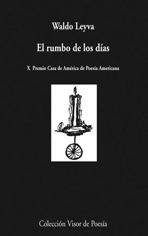 RUMBO DE LOS DIAS, EL | 9788498957600 | LEYVA, WALDO | Llibreria Drac - Llibreria d'Olot | Comprar llibres en català i castellà online