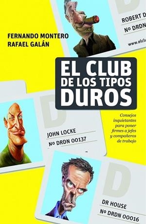 CLUB DE LOS TIPOS DUROS, EL | 9788498750768 | GALAN, RAFAEL; MONTERO, FERNANDO | Llibreria Drac - Librería de Olot | Comprar libros en catalán y castellano online