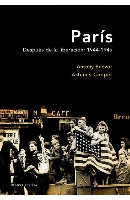 PARÍS DESPUÉS DE LA LIBERACIÓN 1944-1949 | 9788498921182 | BEEVOR, ANTONY / COOPER, ARTEMIS | Llibreria Drac - Librería de Olot | Comprar libros en catalán y castellano online