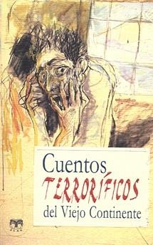 CUENTOS TERRORIFICOS DEL VIEJO CONTINENTE | 9788496745551 | AA.VV. | Llibreria Drac - Llibreria d'Olot | Comprar llibres en català i castellà online