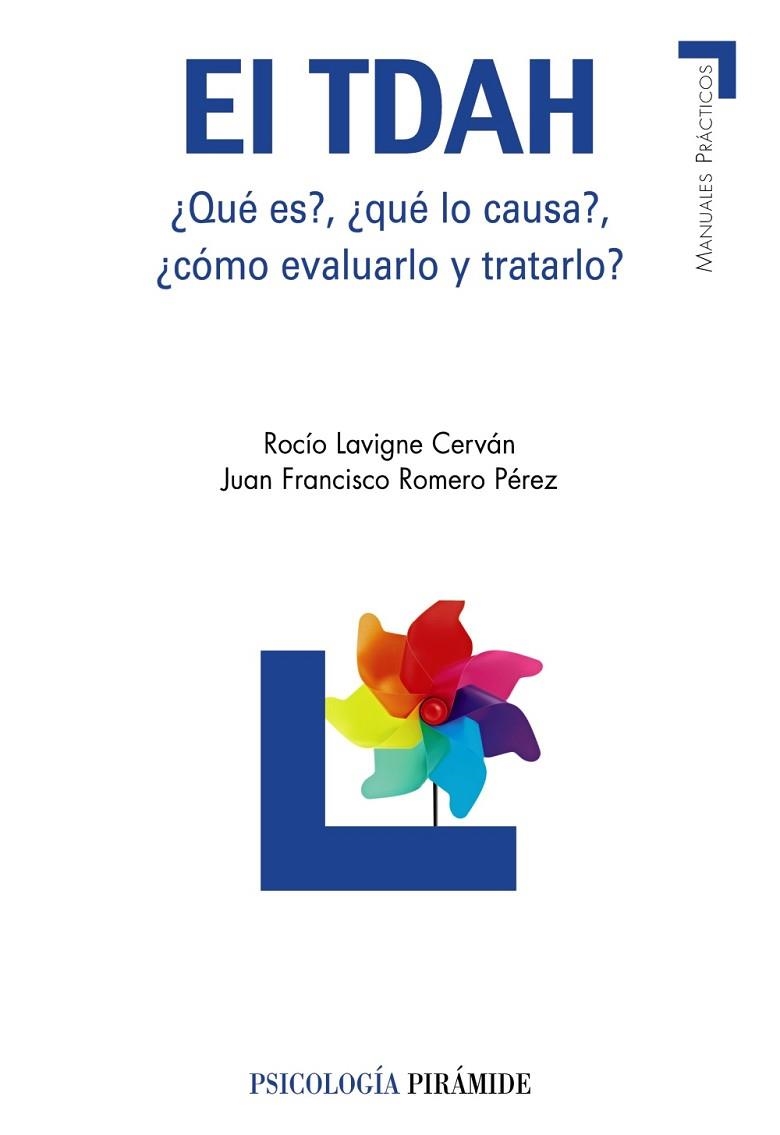 TDAH, EL | 9788436824162 | LAVIGNE, ROCIO; ROMERO, JUAN FRANCISCO | Llibreria Drac - Llibreria d'Olot | Comprar llibres en català i castellà online