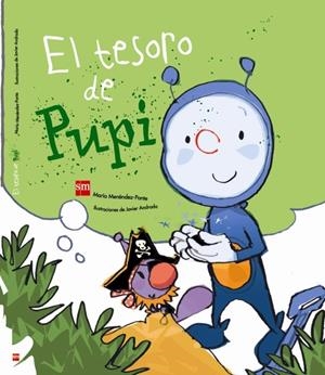 TESORO DE PUPI, EL | 9788467543681 | MENÉNDEZ-PONTE, MARIA | Llibreria Drac - Llibreria d'Olot | Comprar llibres en català i castellà online