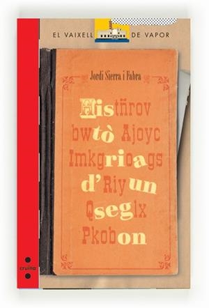 HISTORIA D'UN SEGON ( VAIXELL DE VAPOR VERMELLA ) | 9788466127189 | SIERRA I FABRA, JORDI | Llibreria Drac - Llibreria d'Olot | Comprar llibres en català i castellà online