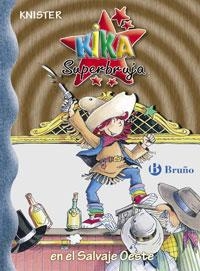 KIKA SUPERBRUJA EN EL SALVAJE OESTE | 9788421694527 | KNISTER | Llibreria Drac - Llibreria d'Olot | Comprar llibres en català i castellà online