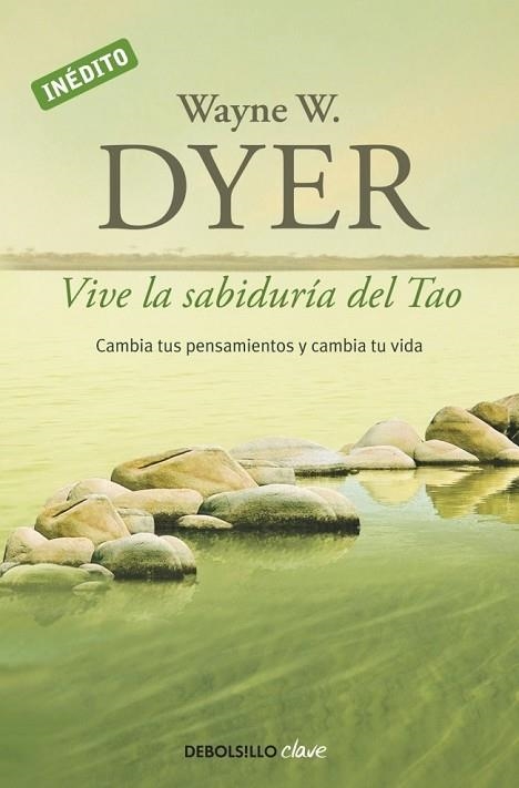 VIVE LA SABIDURIA DEL TAO | 9788499085890 | DYER, WAYNE W. | Llibreria Drac - Llibreria d'Olot | Comprar llibres en català i castellà online