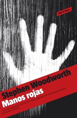 MANOS ROJAS | 9788439722861 | WOODWORTH, STEPHEN | Llibreria Drac - Llibreria d'Olot | Comprar llibres en català i castellà online