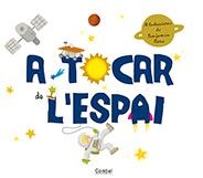 A TOCAR DE L'ESPAI | 9788498255461 | AAVV | Llibreria Drac - Llibreria d'Olot | Comprar llibres en català i castellà online