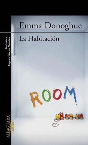 HABITACION, LA | 9788420406619 | DONOGHUE, EMMA | Llibreria Drac - Librería de Olot | Comprar libros en catalán y castellano online