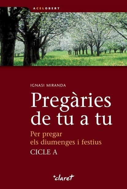 PREGÀRIES DE TU A TU CICLE A | 9788498464313 | MIRANDA, IGNASI | Llibreria Drac - Llibreria d'Olot | Comprar llibres en català i castellà online