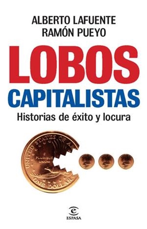 LOBOS CAPITALISTAS | 9788467034691 | LAFUENTE, ALBERTO / PUEYO, RAMON | Llibreria Drac - Librería de Olot | Comprar libros en catalán y castellano online