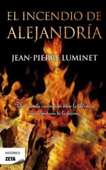 INCENDIO DE ALEJANDRIA, EL | 9788498723168 | LUMINET, JEAN PIERRE | Llibreria Drac - Llibreria d'Olot | Comprar llibres en català i castellà online