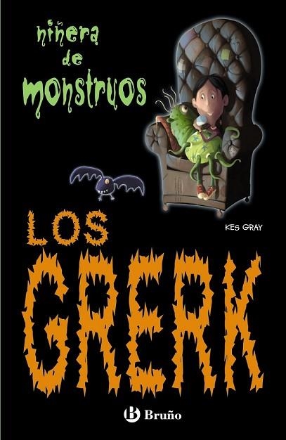 GRERK, LOS. NIÑERA DE MONSTRUOS 1 | 9788421682906 | GRAY, KES | Llibreria Drac - Llibreria d'Olot | Comprar llibres en català i castellà online