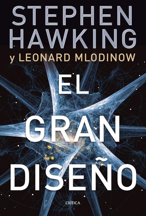 GRAN DISEÑO, EL | 9788498921724 | HAWKING,STEPHEN; MLODINOW, LEONARD | Llibreria Drac - Llibreria d'Olot | Comprar llibres en català i castellà online