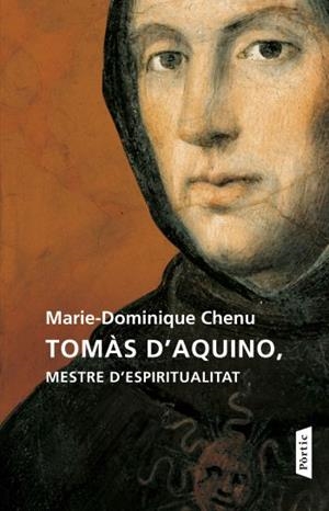 TOMAS D'AQUINO MESTRE D'ESPIRITUALITAT | 9788498091625 | CHENU, MARIE-DOMINIQUE | Llibreria Drac - Llibreria d'Olot | Comprar llibres en català i castellà online