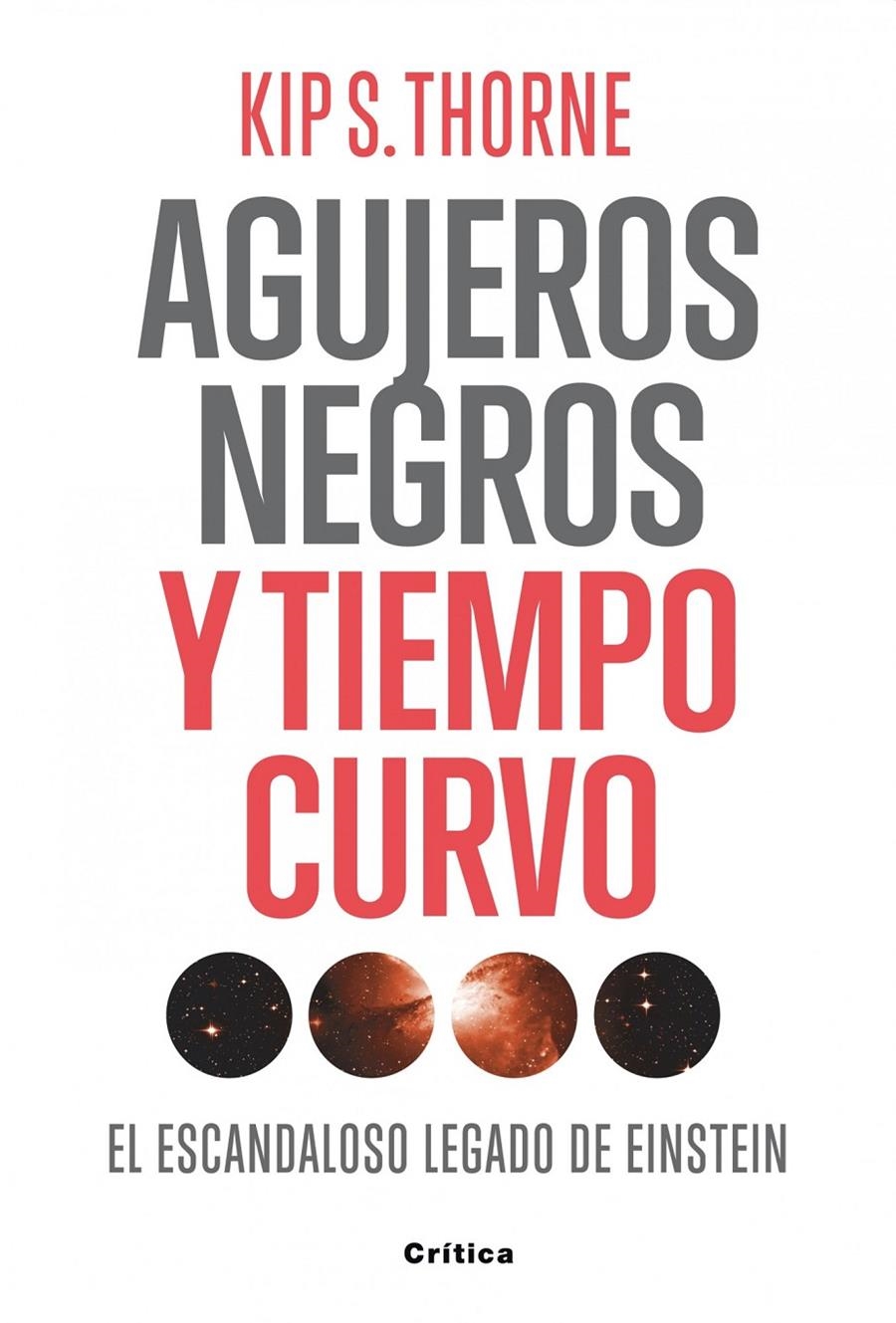 AGUJEROS NEGROS Y TIEMPO CURVO | 9788498921557 | THORNE, KIP S. | Llibreria Drac - Librería de Olot | Comprar libros en catalán y castellano online