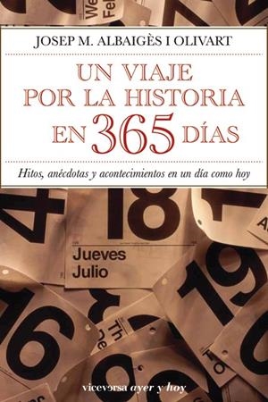 VIAJE POR LA HISTORIA EN 365 DIAS, UN | 9788492819430 | ALBAIGES, JOSEP M. | Llibreria Drac - Llibreria d'Olot | Comprar llibres en català i castellà online