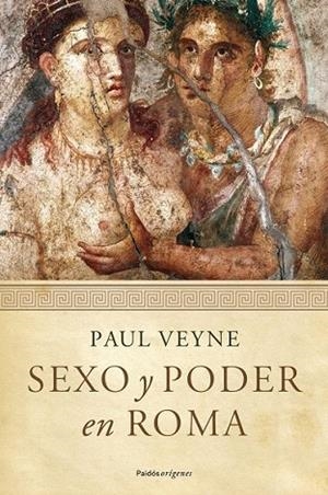 SEXO Y PODER EN ROMA | 9788449324406 | VEYNE, PAUL | Llibreria Drac - Llibreria d'Olot | Comprar llibres en català i castellà online