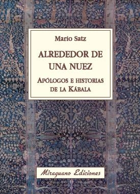 ALREDEDOR DE UNA NUEZ | 9788478133673 | SATZ, MARIO | Llibreria Drac - Librería de Olot | Comprar libros en catalán y castellano online