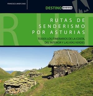 RUTAS DE SENDERISMO POR ASTURIAS | 9788444130521 | J.CHAO, FRANCISCO | Llibreria Drac - Llibreria d'Olot | Comprar llibres en català i castellà online