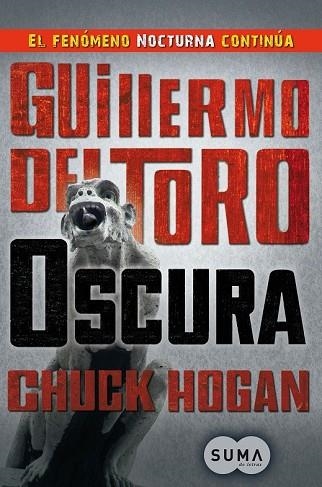 OSCURA | 9788483652046 | DEL TORO, GUILLERMO; HOGAN, CHUCK | Llibreria Drac - Llibreria d'Olot | Comprar llibres en català i castellà online