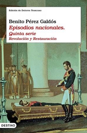 EPISODIOS NACIONALES. QUINTA SERIE REVOLUCION Y RESTAURACION | 9788423342631 | PEREZ, BENITO | Llibreria Drac - Llibreria d'Olot | Comprar llibres en català i castellà online