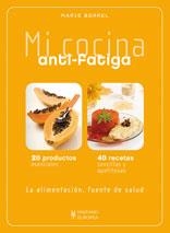 MI COCINA ANTI-FATIGA | 9788425519376 | BORREL, MARIE | Llibreria Drac - Llibreria d'Olot | Comprar llibres en català i castellà online