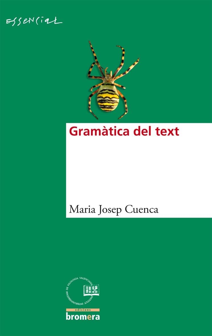 GRAMATICA DEL TEXT | 9788498243550 | CUENCA, MARIA JOSEP | Llibreria Drac - Llibreria d'Olot | Comprar llibres en català i castellà online