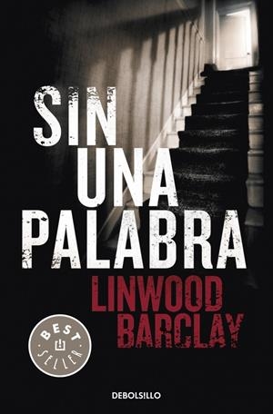 SIN UNA PALABRA | 9788499083186 | BARCLAY, LINWOOD | Llibreria Drac - Llibreria d'Olot | Comprar llibres en català i castellà online