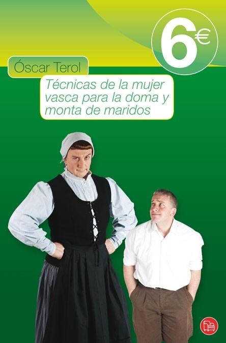 TECNICAS DE LA MUJER VASCA PARA LA DOMA Y MONTA DE MARIDOS | 9788466316552 | TEROL, OSCAR | Llibreria Drac - Llibreria d'Olot | Comprar llibres en català i castellà online