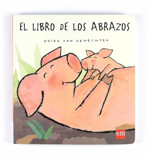 LIBRO DE LOS ABRAZOS, EL | 9788467537895 | VAN GENECHTEN, GUIDO | Llibreria Drac - Llibreria d'Olot | Comprar llibres en català i castellà online