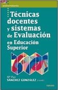 TECNICAS DOCENTES Y SISTEMAS DE EVALUACION EN EDUCACION SUPE | 9788427717169 | SANCHEZ, MARIA PAZ | Llibreria Drac - Llibreria d'Olot | Comprar llibres en català i castellà online