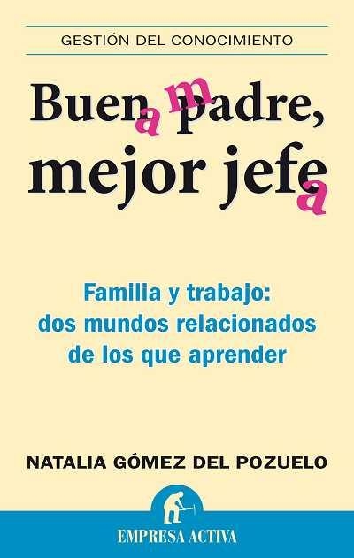 BUEN PADRE MEJOR JEFE | 9788492452538 | GOMEZ, NATALIA | Llibreria Drac - Llibreria d'Olot | Comprar llibres en català i castellà online