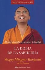 DICHA DE LA SABIDURIA, LA | 9788493780821 | RIMPOCHÉ, YONGEY | Llibreria Drac - Llibreria d'Olot | Comprar llibres en català i castellà online