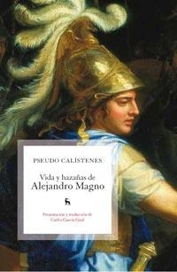 VIDA Y HAZAÑA DE ALEJANDRO MAGNO | 9788424911584 | CALISTENES, PSEUDO | Llibreria Drac - Llibreria d'Olot | Comprar llibres en català i castellà online