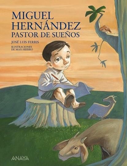 MIGUEL HERNANDEZ PASTOR DE SUEÑOS | 9788466792547 | FERRIS, JOSE LUIS | Llibreria Drac - Llibreria d'Olot | Comprar llibres en català i castellà online