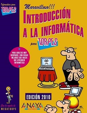 INTRODUCCION A LA INFORMATICA PARA TORPES | 9788441527270 | HERNANDIS, EVELYN; FERRANDO, JOAN | Llibreria Drac - Llibreria d'Olot | Comprar llibres en català i castellà online