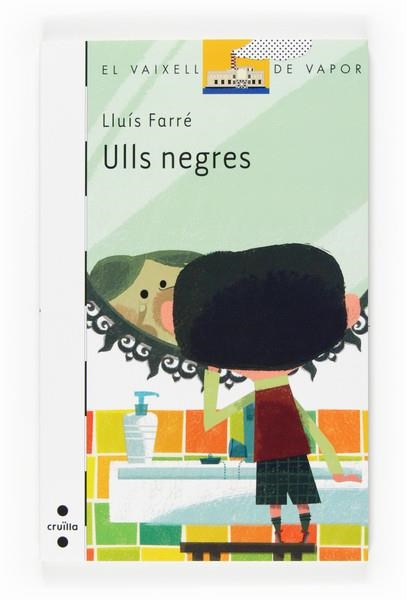 ULLS NEGRES | 9788466125307 | FARRE, LLUIS | Llibreria Drac - Llibreria d'Olot | Comprar llibres en català i castellà online