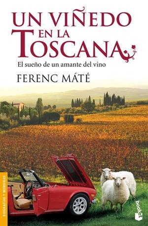 VIÑEDO EN LA TOSCANA, UN | 9788432250682 | MATE, FERENC | Llibreria Drac - Llibreria d'Olot | Comprar llibres en català i castellà online