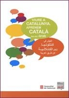 VIURE A CATALUNYA. APRENEM CATALA DES DE L'ARAB | 9788439379546 | FONT , JORDI/FORTIANA , BERTA/GANYET , ROSABEL | Llibreria Drac - Llibreria d'Olot | Comprar llibres en català i castellà online