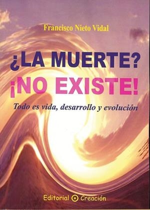 MUERTE NO EXISTE, LA | 9788495919434 | NIETO, FRANCISCO | Llibreria Drac - Llibreria d'Olot | Comprar llibres en català i castellà online