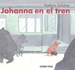 JOHANNA EN EL TREN | 9786074003000 | SCHARER, KATHRIN | Llibreria Drac - Librería de Olot | Comprar libros en catalán y castellano online