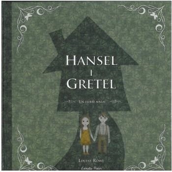 HANSEL I GRETEL (POP-UP) | 9788499322032 | ROWE, LOUISE | Llibreria Drac - Llibreria d'Olot | Comprar llibres en català i castellà online