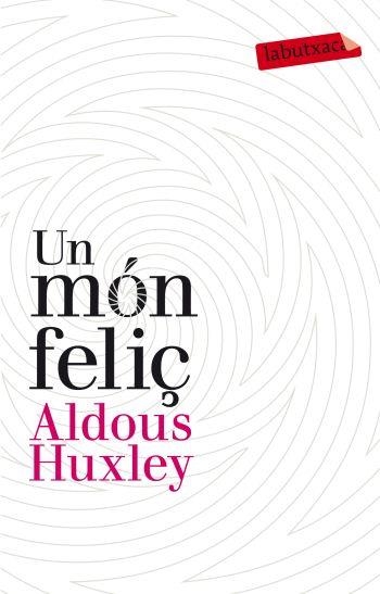 MON FELIÇ, UN | 9788499302201 | HUXLEY, ALDOUS | Llibreria Drac - Librería de Olot | Comprar libros en catalán y castellano online