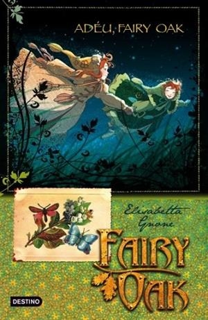 FAIRY OAK. ADEU FAIRY OAK | 9788499322933 | GNONE, ELISABETTA | Llibreria Drac - Llibreria d'Olot | Comprar llibres en català i castellà online